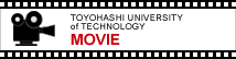 TOYOHASHI UNIVERSITY of TECHNOLOGY MOVIE