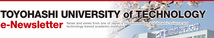 Toyohashi University of Technology e-Newsletter